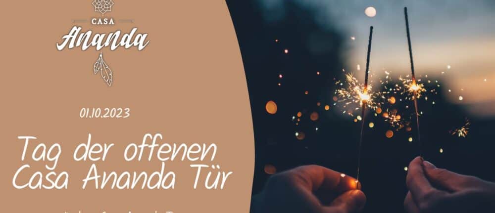 Casa Ananda – Tag der offenen Tür